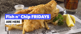 Fish n' chip Fridays Generations Market & Kitchen